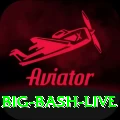 big bash live Max v3.9.4